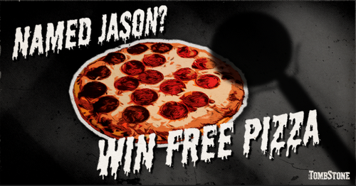 Jasons Can Win Free Tombstone Pizza on Friday the 13th